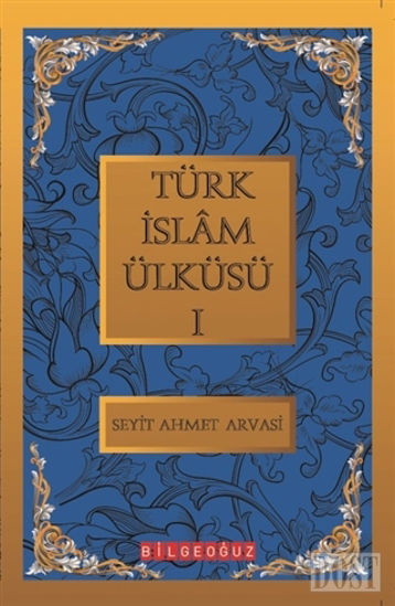 Türk İslam Ülküsü 1